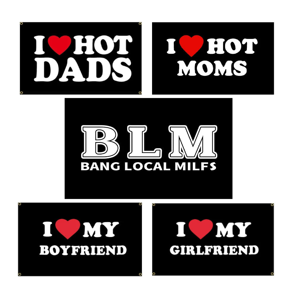 90x150cm BLM Bang Local Milfs Flag I LOVE MOMS、DADS、BOY、GIR